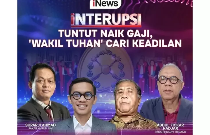 Tuntut Naik Gaji, ‘Wakil Tuhan’ Cari Keadilan dalam tempat INTERUPSI Bersama Ariyo Ardi, Anisha Dasuki, juga Narasumber Kredibel, Waktu 20.00 WIB, Live Hanya pada pada iNews