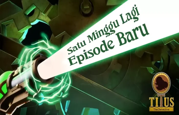 Satu Akhir Pekan Lagi Titus The Detective Episode Baru akan Hadir di RCTI