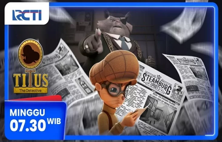 Titus The Detective Eps. TERROR dalam pada RCTI, Mingguan 30 Maret 2025 Jam 07.30 Waktu Indonesia Barat